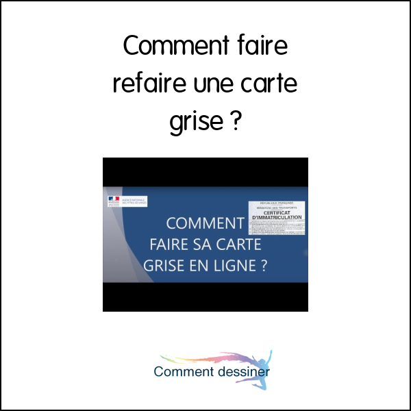 Comment faire refaire une carte grise